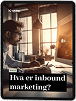 Hva er Inbound Marketing